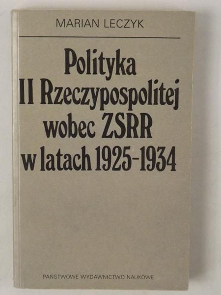 Polityka II Rzeczpospolitej wobec ZSRR w latach 1925-1934