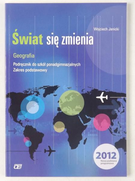 Janicki Wojciech - Świat się zmienia. Geografia