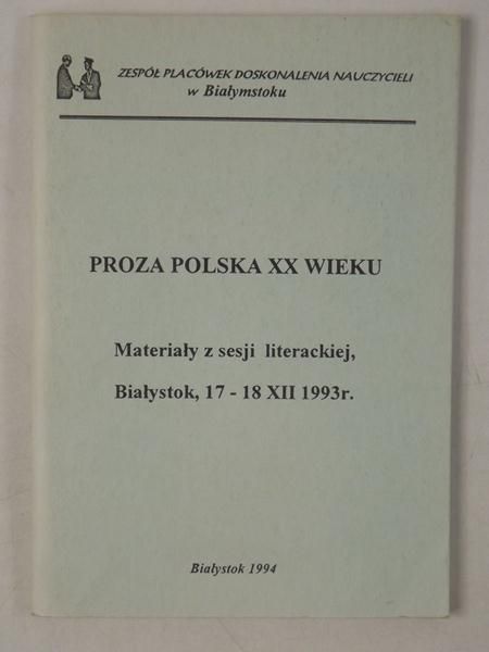 Bartnicka Maria (red.) - Proza polska XX wieku