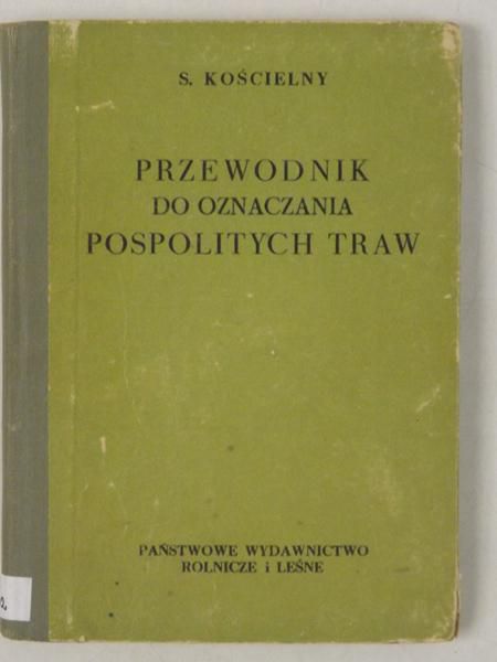 Kościelny S. - Przewodnik do oznaczania pospolitych traw
