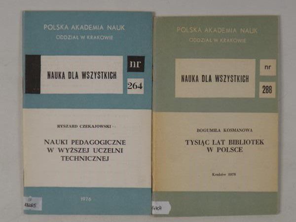 Kosmanowa B. / Czekajowski R. - Tysiąc lat bibliotek w Polsce, Nr 288 / Nauki pedagogiczne w wyższej uczelni technicznej, Nr 264