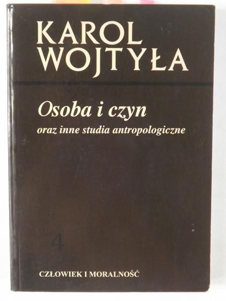 Osoba i czyn oraz inne studia antropologiczne