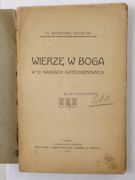 Wierzę w Boga. W 52 naukach katechizmowych, 1910 r.