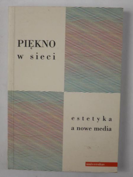 Piękno w sieci, estetyka a nowe media