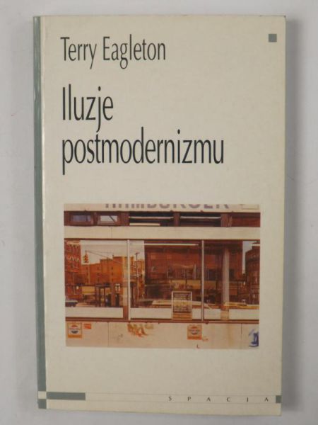Iluzje postmodernizmu