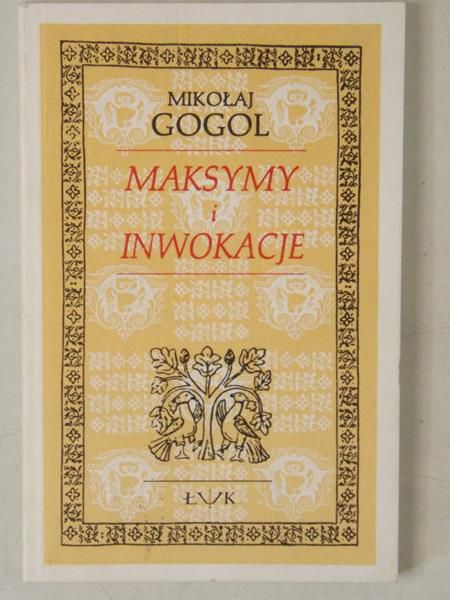 Gogol Mikołaj - Maksymy i inwokacje