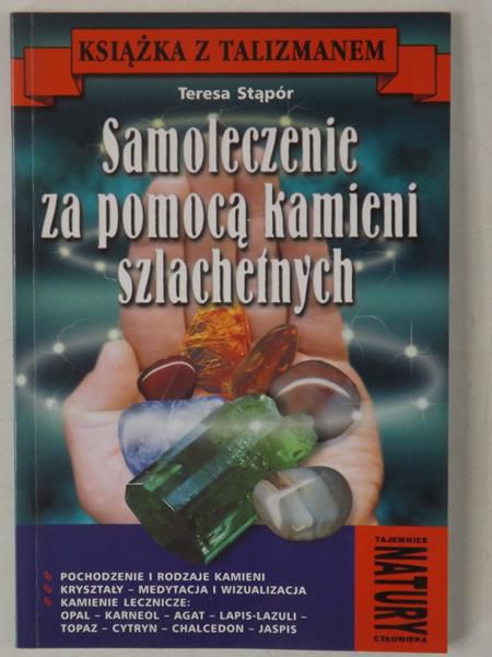 Samoleczenie za pomocą kamieni szlachetnyh