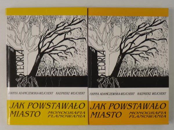 Adamczewska-Wejchert Hanna  - Jak powstawało miasto, część I i II