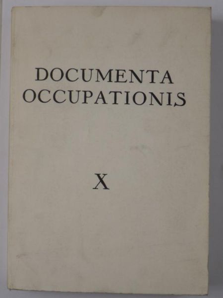 Documentas occupations. Praca przymusowa Polaków pod panowaniem hitlerowskim 1939-1945. Tom X