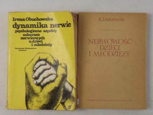 Obuchowska Irena / Dąbrowski Kazimierz - Dynamika nerwic / Nerwowość dzieci i młodzieży