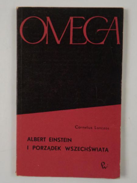 Lanczos Cornelius - Albert Einstein i porządek wszechświata
