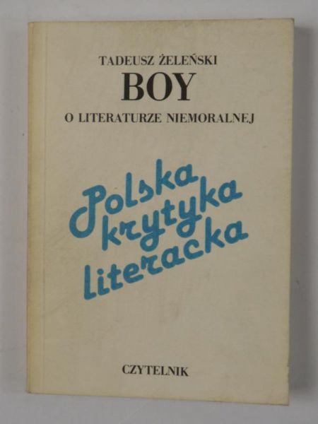 O literaturze niemoralnej. Szkice literackie