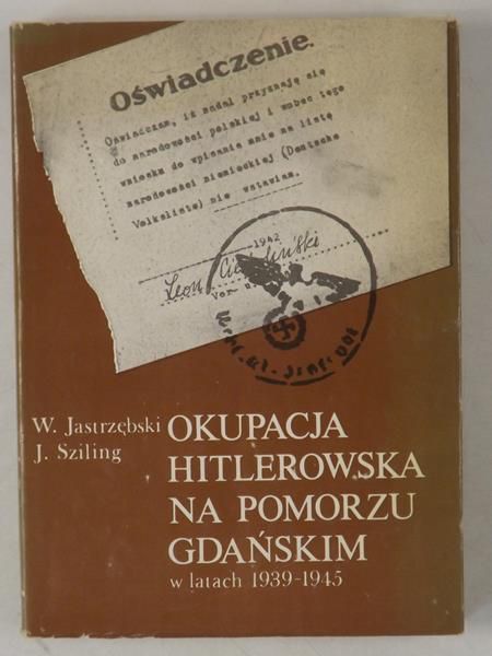 Okupacja hitlerowska na Pomorzu Gdańskim w latach 1939-1945