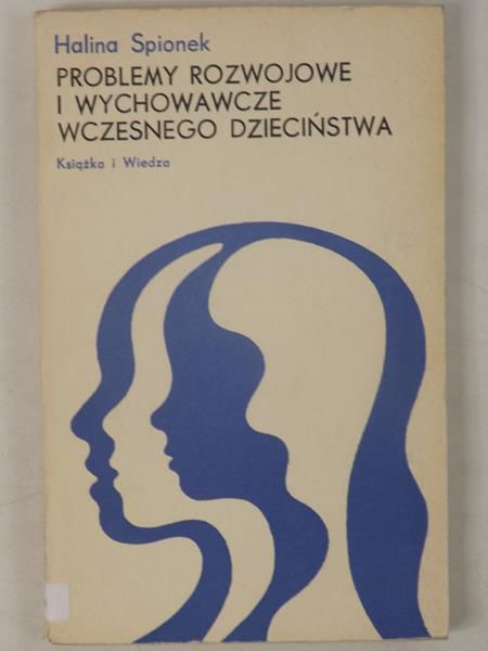 Problemy rozwojowe i wychowawcze wczesnego dzieciństwa