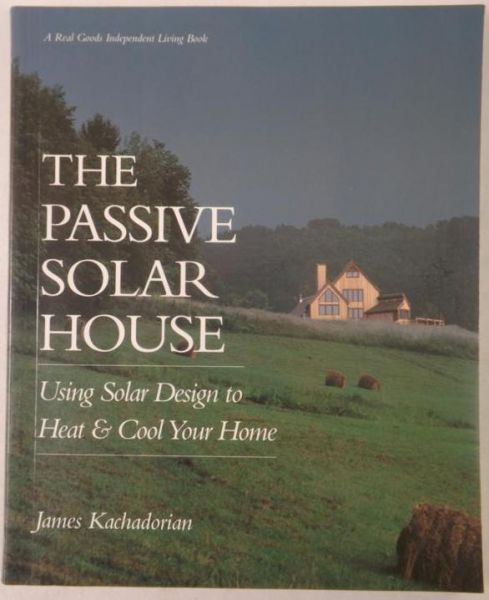 The Passive Solar House