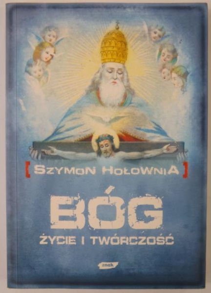 Bóg. Życie i twórczość