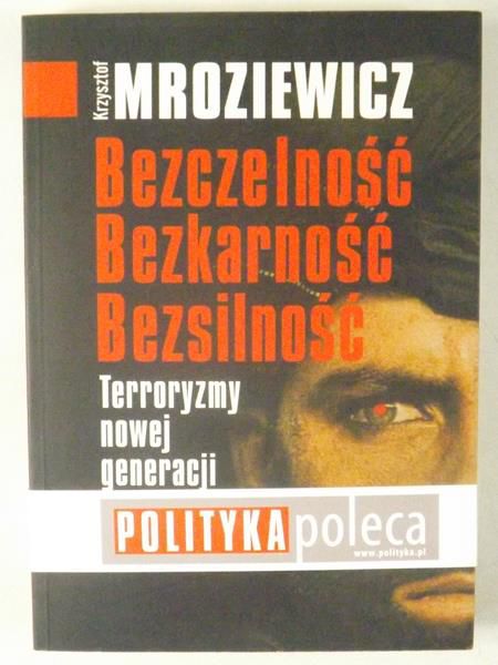 Bezczelność, bezkarność, bezsilność