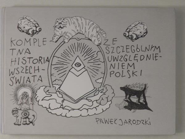 Kompletna historia wszechświata ze szczególnym uwzględnieniem Polski