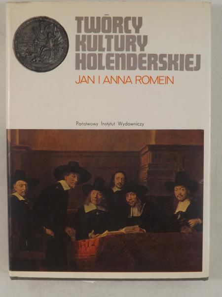 Romein Jan i Anna - Twórcy kultury holenderskiej