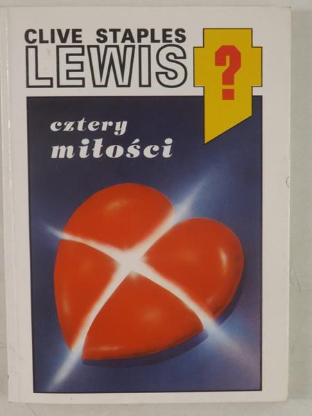 Lewis Clive Staples - Cztery miłości