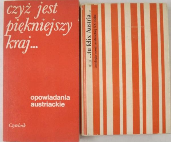Czyż jest piękniejszy kraj..  ..tu felix Austria