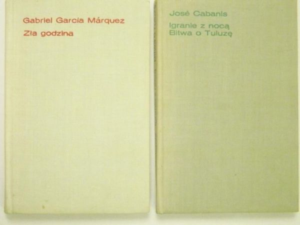 Cabanis Jose / Marquez Gabriel Garcia - Igranie z nocą. Bitwa o Tuluzę / Zła godzina