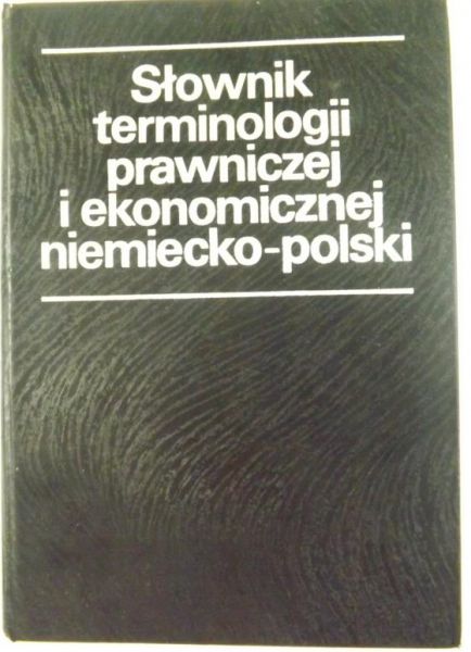 Słownik terminologi prawniczej i ekonomicznej niemiecko-polski