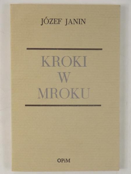Janin Józef - Kroki w mroku