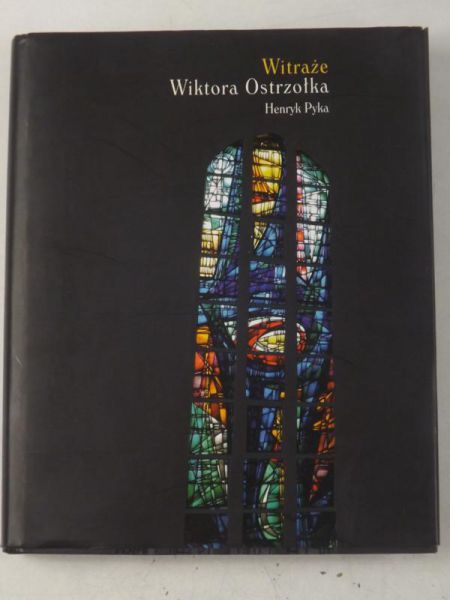 Witraże Wiktora Ostrzołka