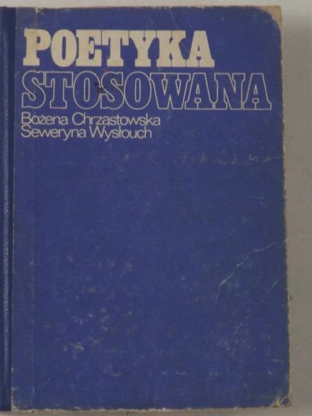 Chrząstkowska Bożena - Poetyka stosowana