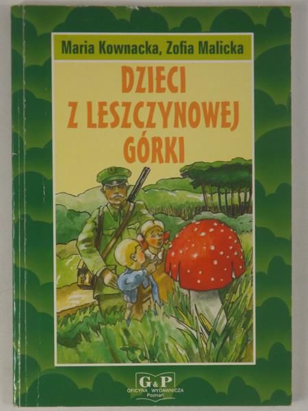 Kownacka M.,   - Dzieci z Leszczynowej Górki