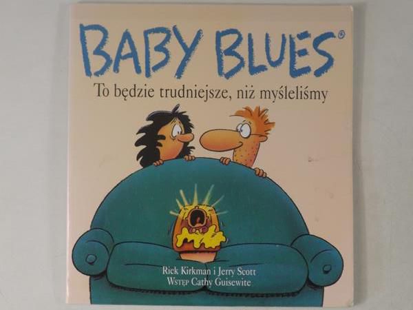 Kirkman Rick - Baby Blues. To będzie trudniejsze, niż myśleliśmy