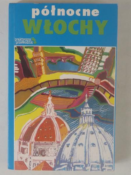 Belford R.,   - Północne Włochy. Praktyczny przewodnik