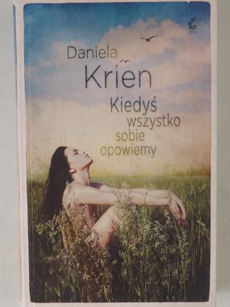 Krien Daniela - Kiedyś wszystko sobie opowiemy