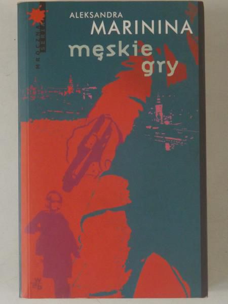 Marinina Aleksandra - Męskie gry