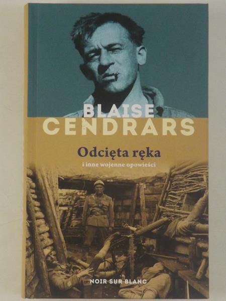 Odcięta ręka i inne wojenne opowieści