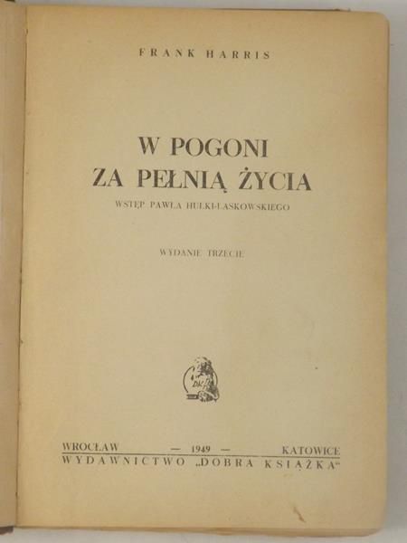 Harris Frank - W pogoni za pełnią życia, 1949 r.