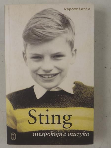 Janusz Margański (tłu.) - Sting. Niespokojna muzyka : wspomnienia