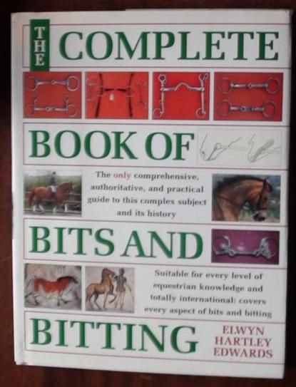 The Complete Book of Bits and Bitting