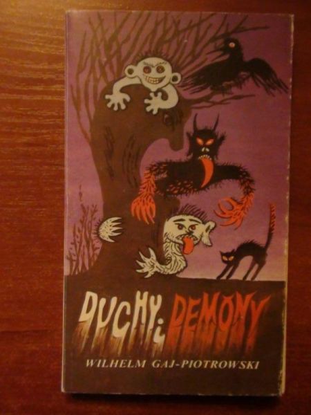 Gaj-Piotrowski Wilhelm - Duchy i demony