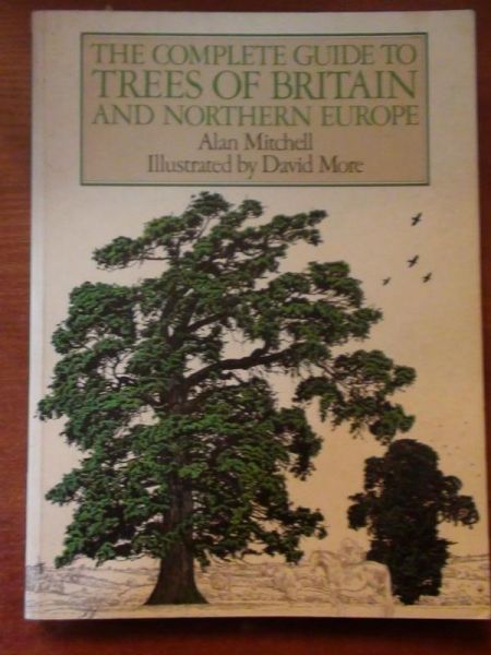 Mitchell Alan - The complete guide to Trees of Britain and Northern Europe