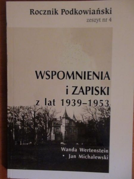 Werteistein Wanda,  - Wspomnienia i zapiski z lat 1939-1953