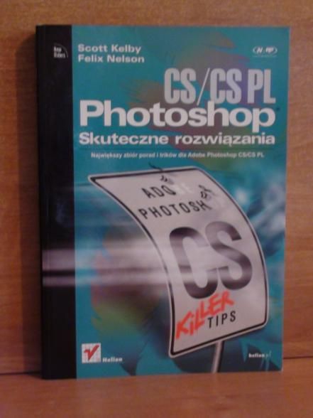 Kelby Scott,   - CS / CS PL Photoshop Skuteczne rozwiązania