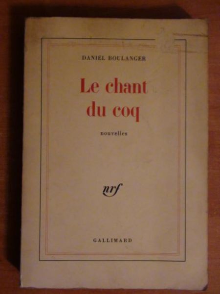 Boulanger Daniel - Le chant du coq