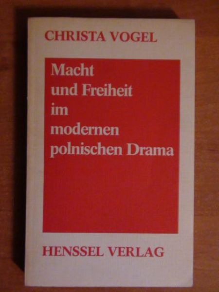 Macht und Freiheit im modernen polnischen Drama