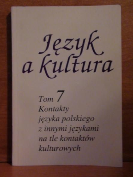 red.  , Siatkowski Janusz - Język a kultura Tom 7