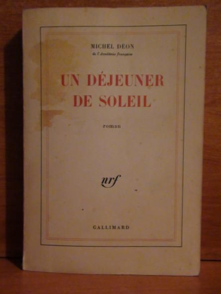Michel Déon - Un déjeuner de soleil