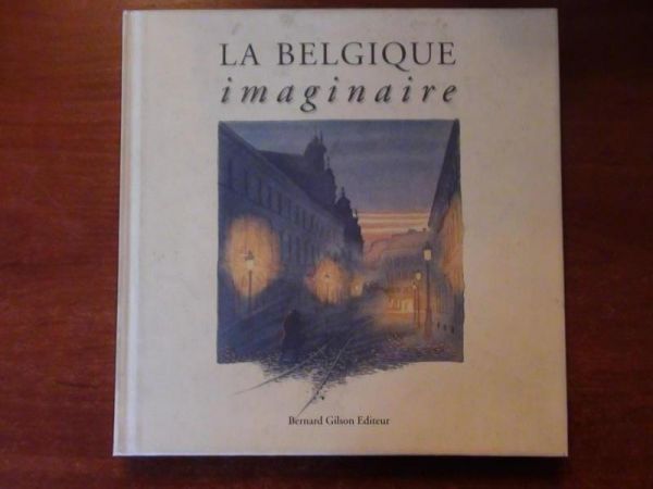 Adamek Andre-Marcel - La Belgique imaginaire