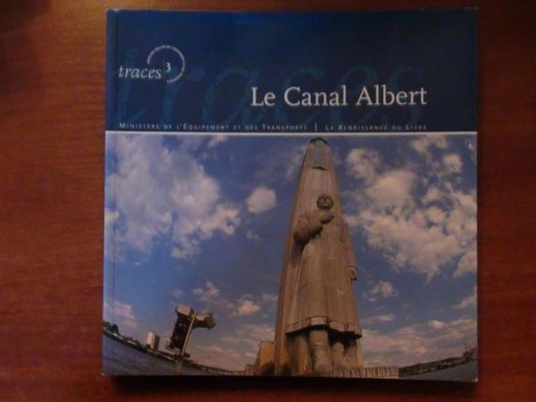 Costes Geneviève - Le Canal Albert, T III
