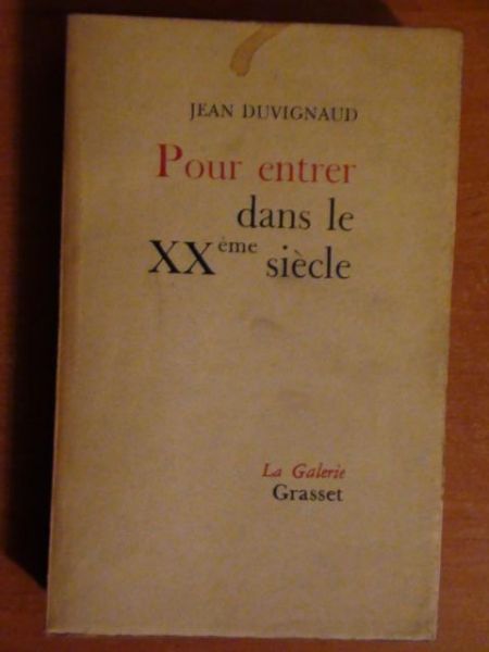 Duvignaud Jean - Pour entrer dans le XXe siècle